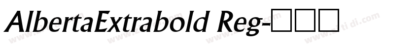 AlbertaExtrabold Reg字体转换